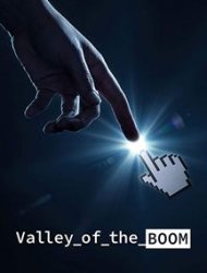 Valley of the Boom