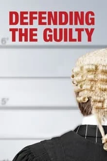 Defending the Guilty