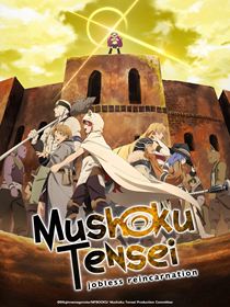 Mushoku Tensei : Jobless Reincarnation